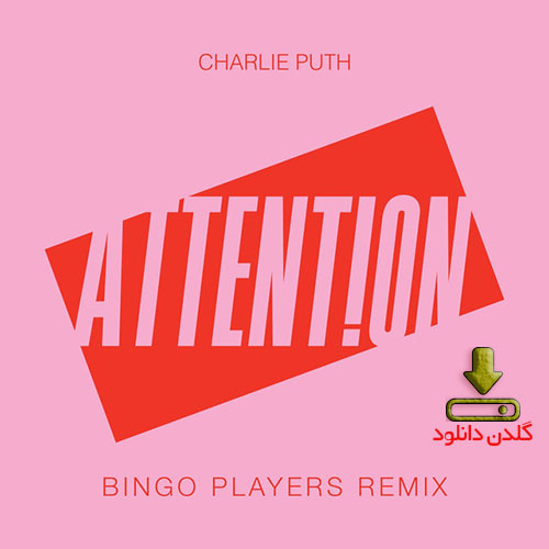آهنگ Attention از Charlie Puth