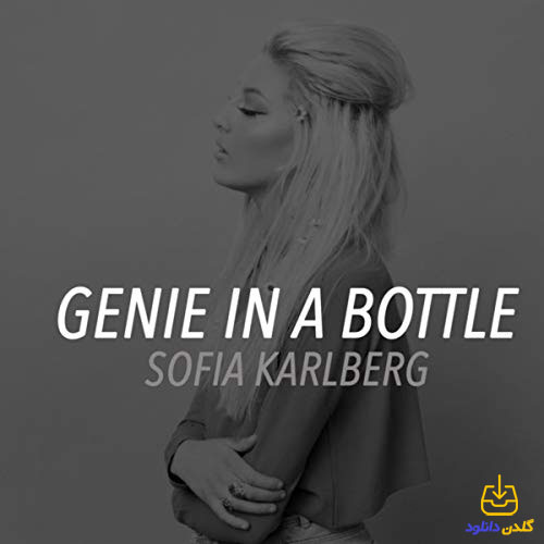 آهنگ Genie in a Bottle از Sofia Karlberg همراه با Enes Yurtlu Mix